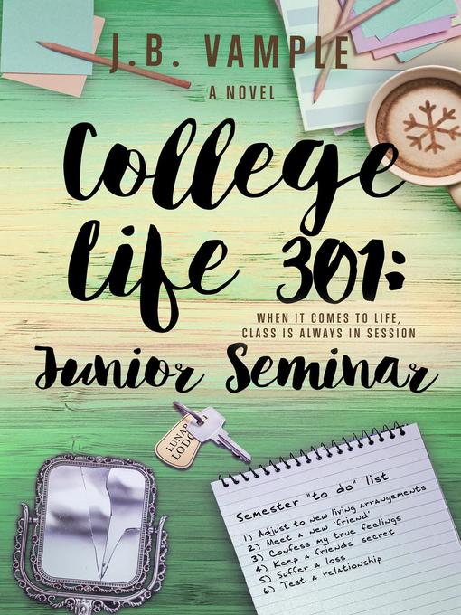 Title details for College Life 301 by J.B. Vample - Available